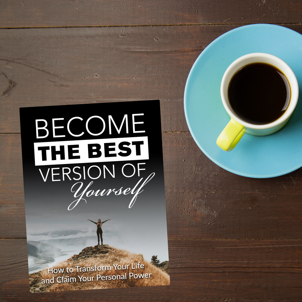 Become the Best Version of Yourself